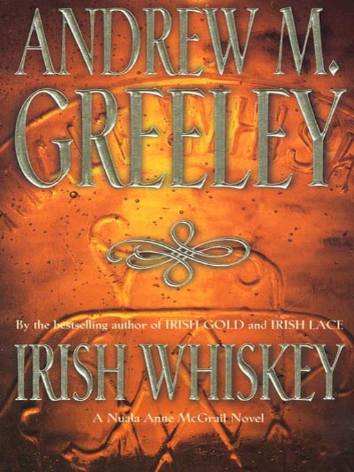 Title details for Irish Whiskey by Andrew M. Greeley - Wait list